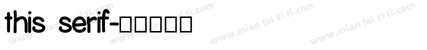 this serif字体转换